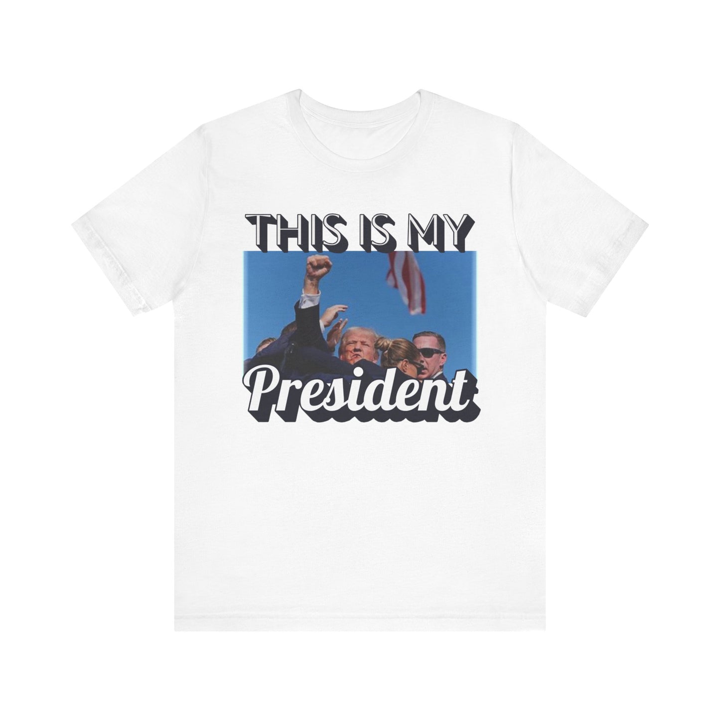 This is my President Unisex Jersey Short Sleeve Tee