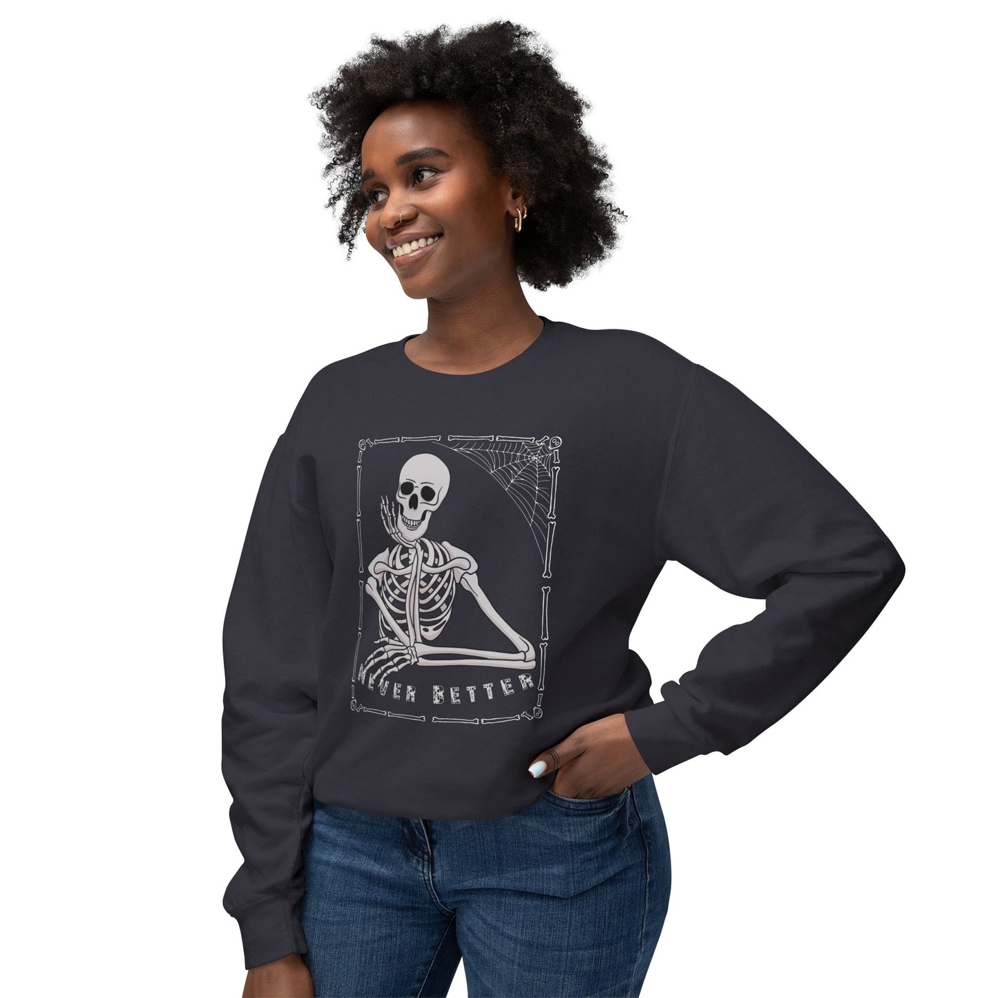 Never Better Unisex Lightweight Crewneck Sweatshirt