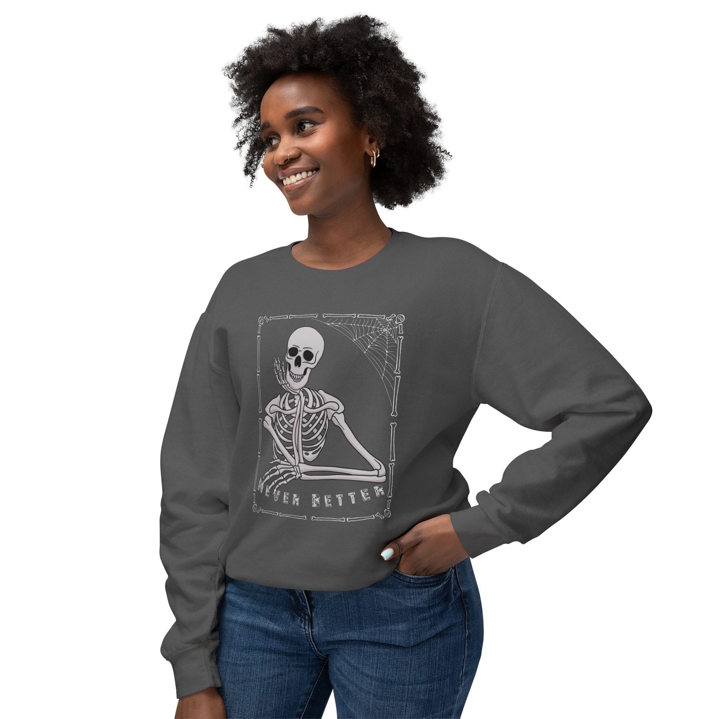 Never Better Unisex Lightweight Crewneck Sweatshirt