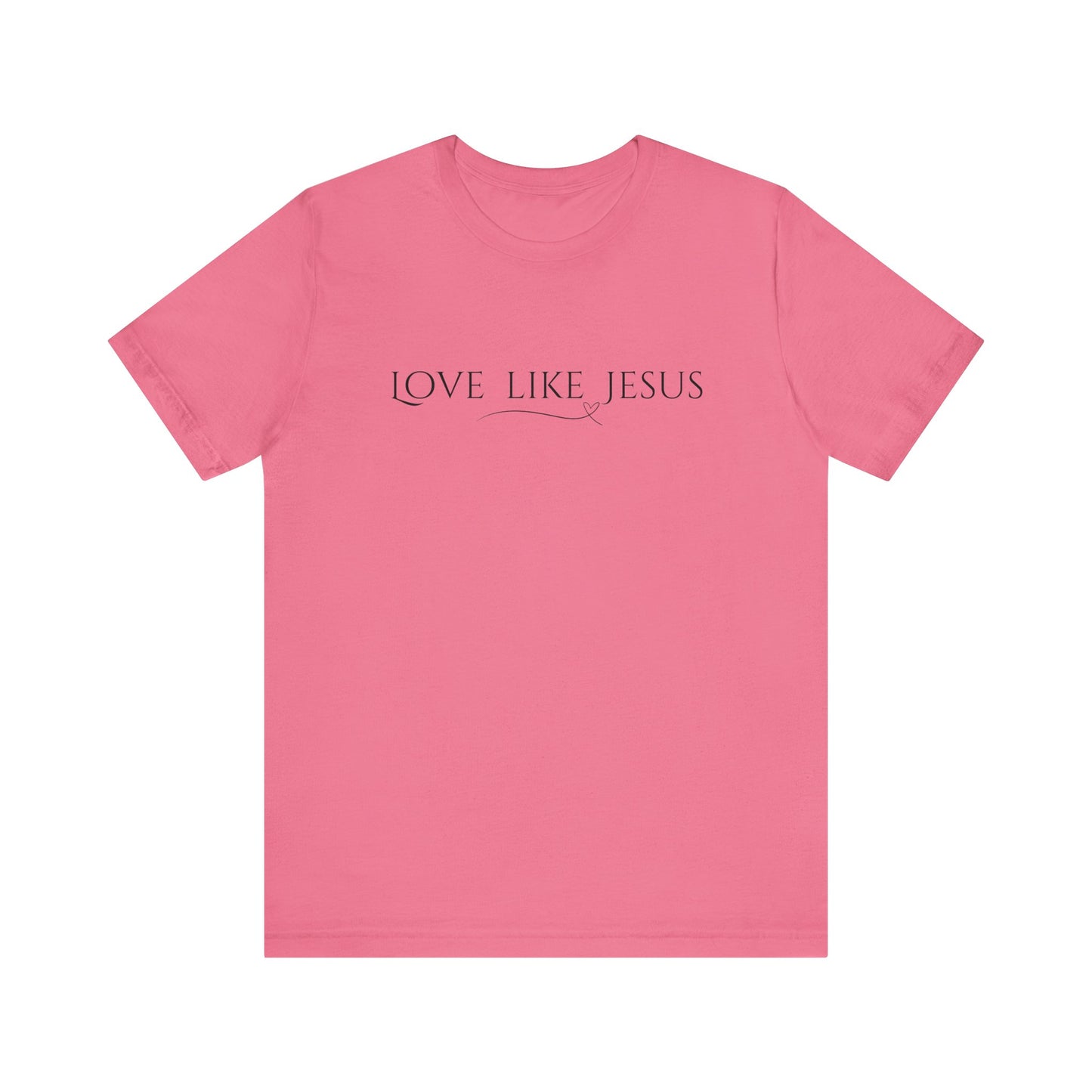 Love Like Jesus Unisex Jersey Short Sleeve Tee