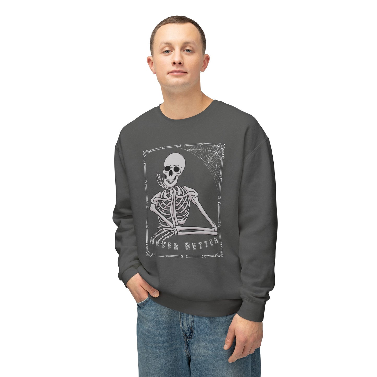 Never Better Unisex Lightweight Crewneck Sweatshirt