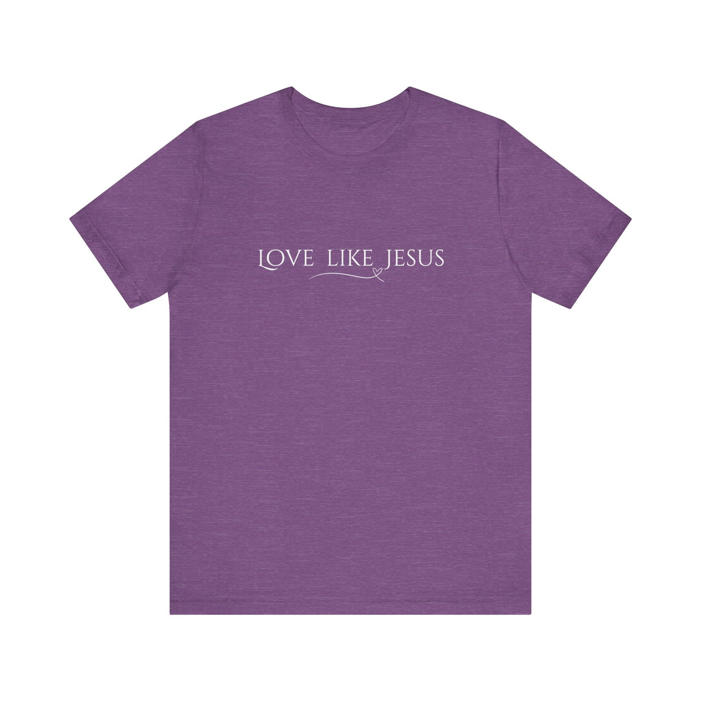 Love like Jesus Unisex Jersey Short Sleeve Tee