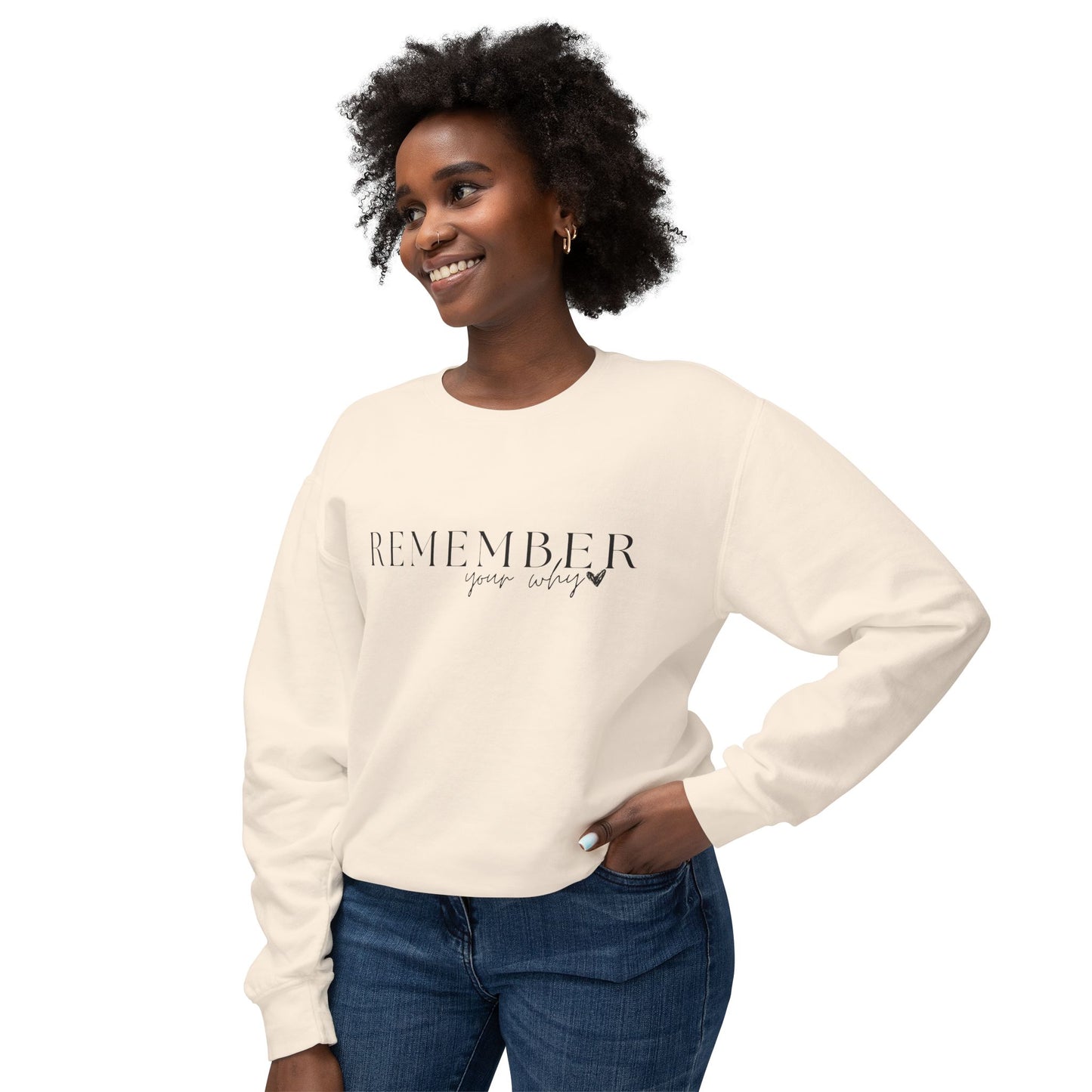 Remember Your Why Unisex Lightweight Crewneck Sweatshirt