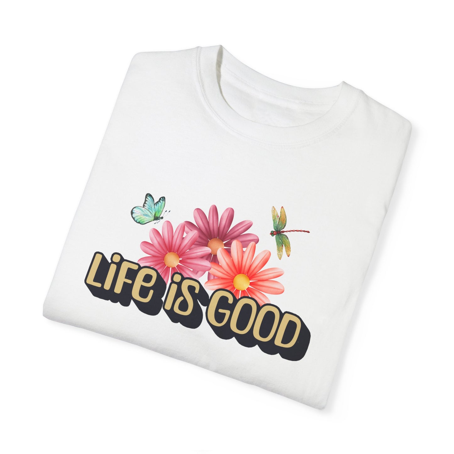 Life is Good T-shirt