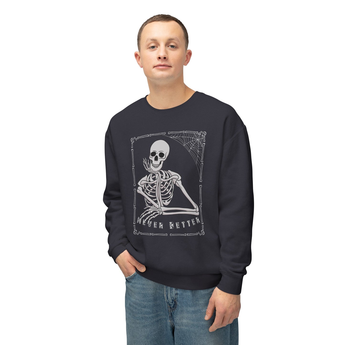 Never Better Unisex Lightweight Crewneck Sweatshirt