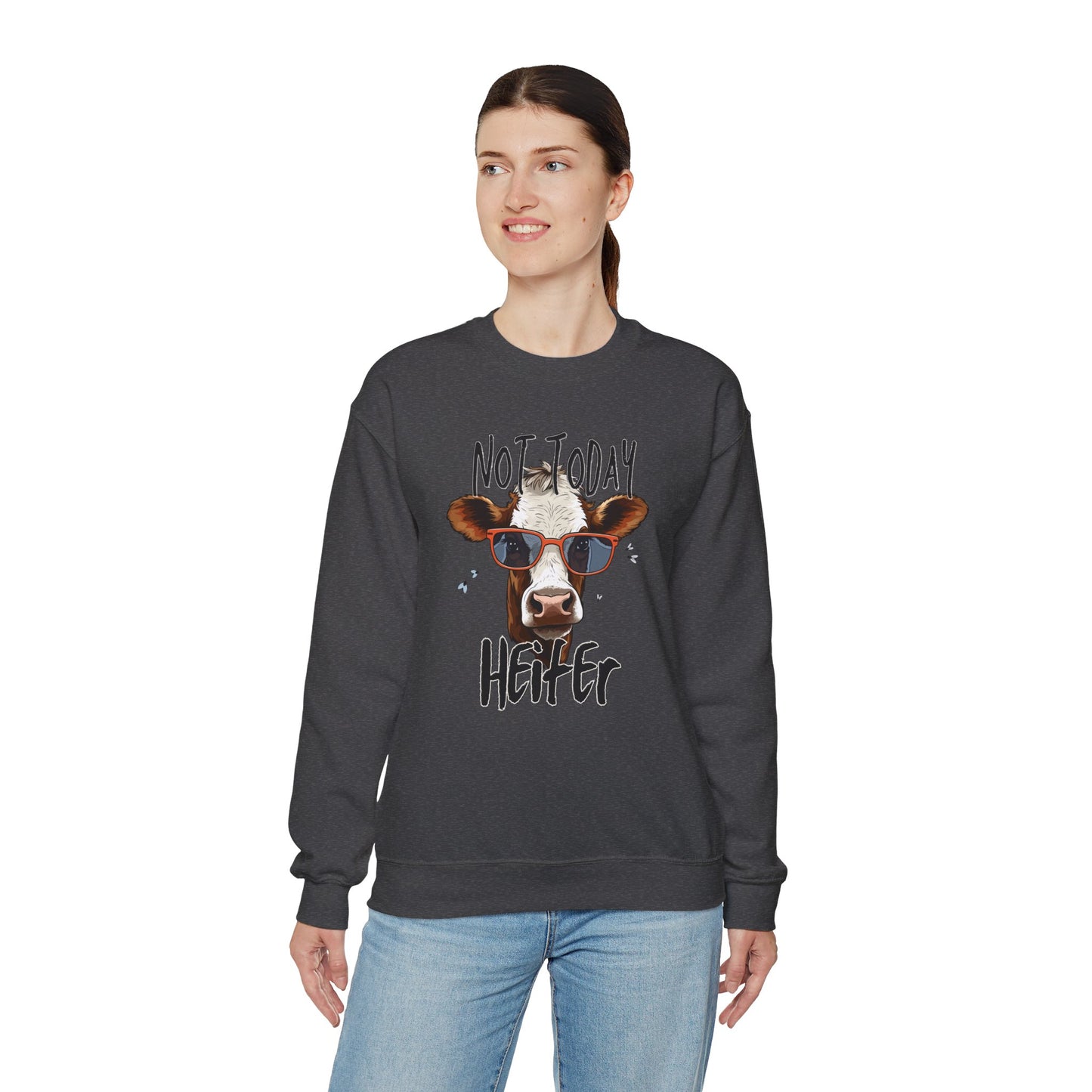 Not Today Heifer Unisex Heavy Blend™ Crewneck Sweatshirt or T-Shirt