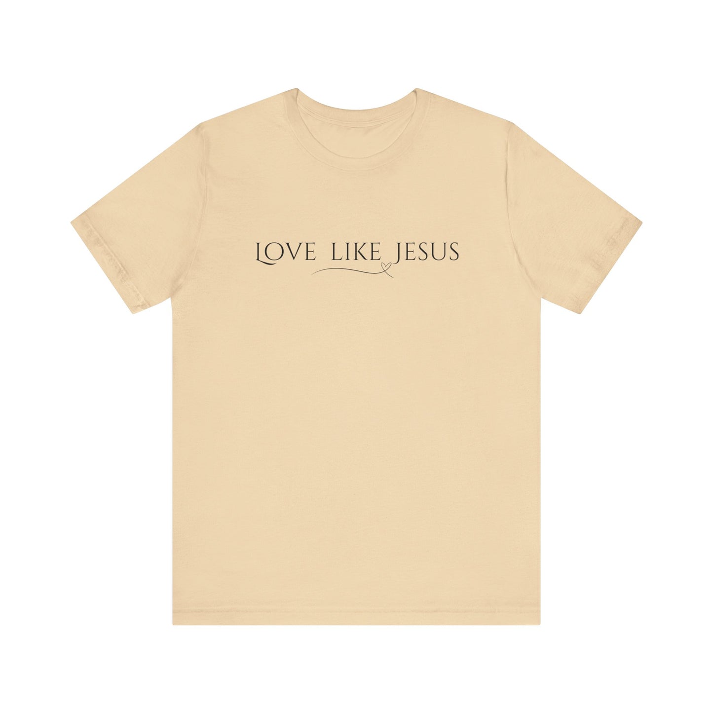 Love Like Jesus Unisex Jersey Short Sleeve Tee