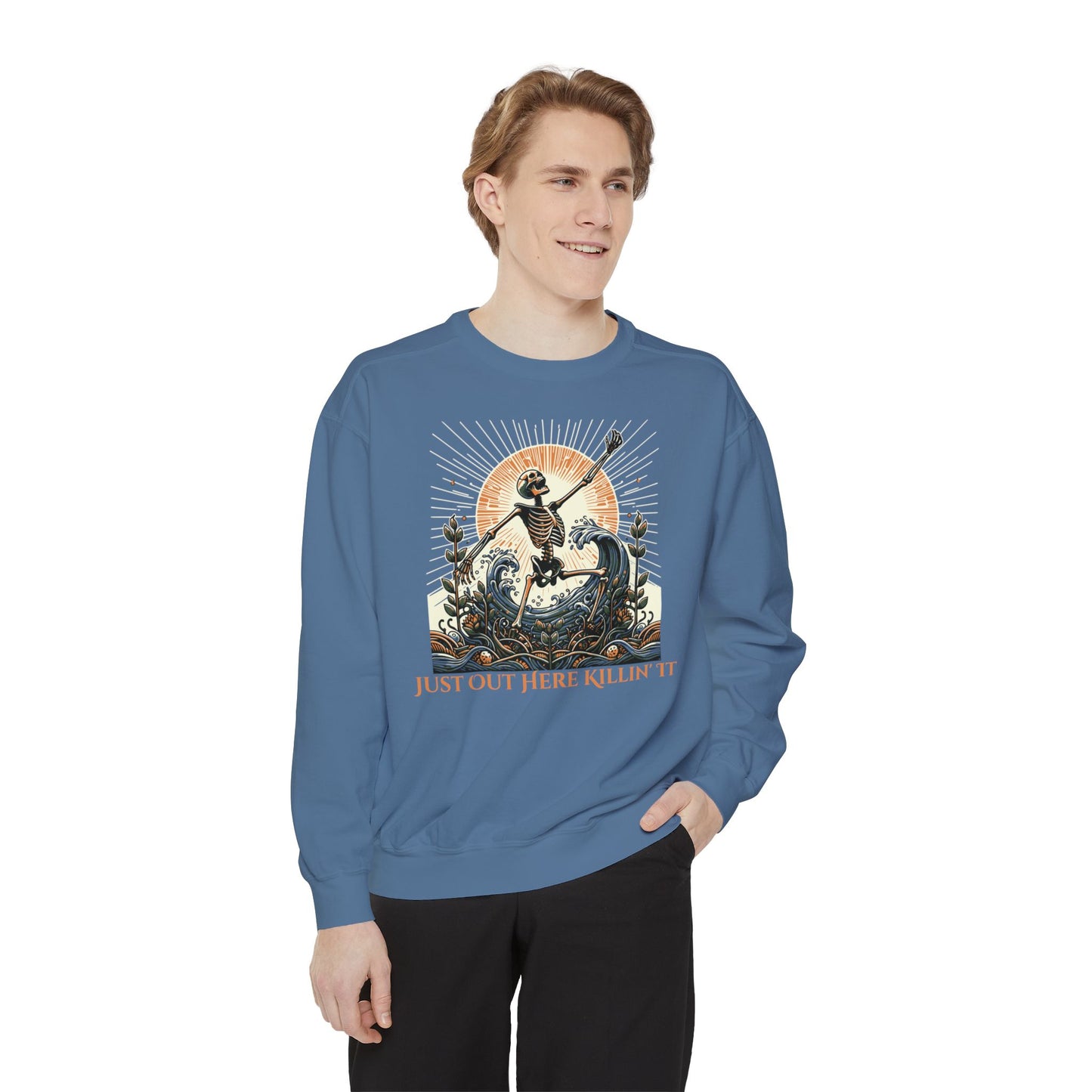 Out Here Killin' It Unisex Garment-Dyed Sweatshirt